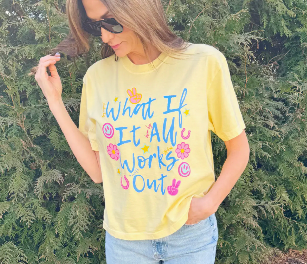 What If It All Works Out Tee