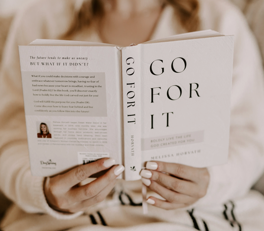 Go For It: 90 Devotions To Boldly Live the Life God Created