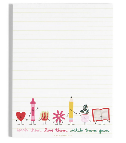 Teach Them, Love Them, Watch Them Grow Notepad